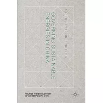 Governing Sustainable Energies in China