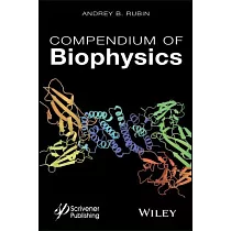 Compendium of Biophysics