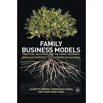 Family Business Models： Practical Solutions for the Family Business
