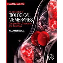 An Introduction to Biological Membranes： Composition， Structure and Function