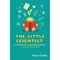 The Little Scientist： An Introduction to Laboratory Equipment (Through the Mind of ND98)
