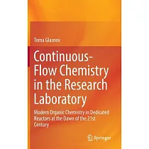 Continuous─flow Chemistry in the Research Laboratory： Modern Organic Chemistry in Dedicated Reactors at the Dawn of the 21st Cen