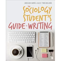 The Sociology Student’s Guide to Writing