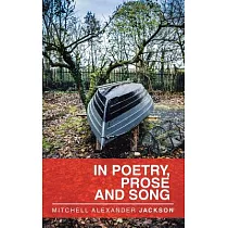 In Poetry， Prose and Song