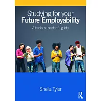 Studying for Your Future Employability： A Business Student’s Guide