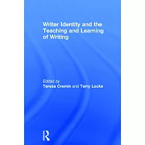 Writer Identity and the Teaching and Learning of Writing