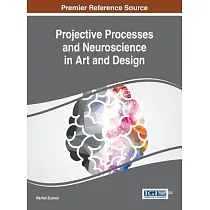 Projective Processes and Neuroscience in Art and Design