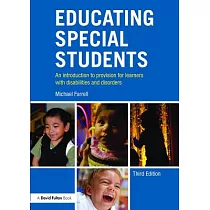 Educating Special Students： An Introduction to Provision for Learners with Disabilities and Disorders