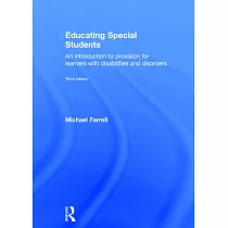 Educating Special Students： An Introduction to Provision for Learners with Disabilities and Disorders