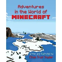 Adventures in the World of Minecraft