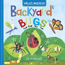 Hello， World! Backyard Bugs