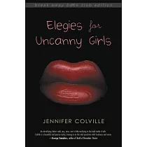 Elegies for Uncanny Girls