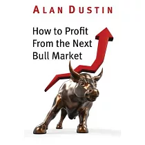 How to Profit from the Next Bull Market