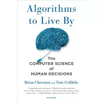 Algorithms to Live by： The Computer Science of Human Decisions
