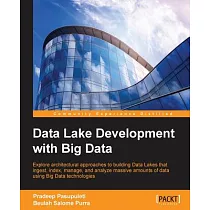 Data Lake Development With Big Data