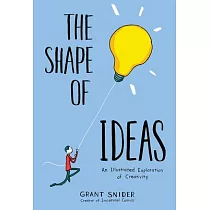 The Shape of Ideas： An Illustrated Exploration of Creativity