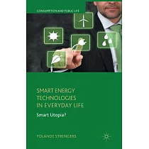Smart Energy Technologies in Everyday Life： Smart Utopia?