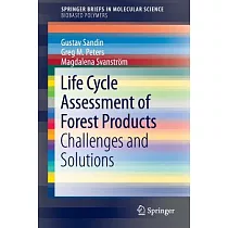 Life Cycle Assessment of Forest Products： Challenges and Solutions