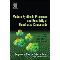 Modern Synthesis Processes and Reactivity of Fluorinated Compounds： Progress in Fluorine Science