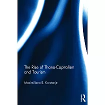 The Rise of Thana─Capitalism and Tourism