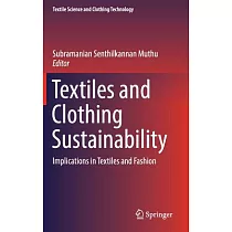 Textiles and Clothing Sustainability： Implications in Textiles and Fashion