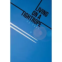 Living on a Tightrope
