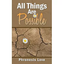 All Things Are Possible