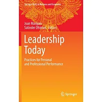 Leadership Today： Practices for Personal and Professional Performance