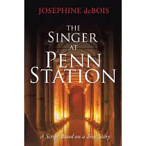 The Singer at Penn Station： A Script Based on a True Story