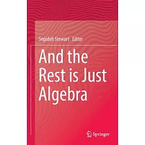 And the Rest Is Just Algebra