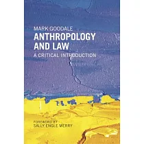 Anthropology and Law： A Critical Introduction