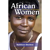 African Women： Early History to the 21st Century