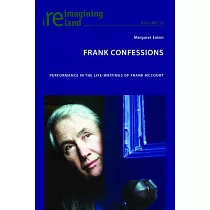 Frank Confessions： Performance in the Life─Writings of Frank McCourt