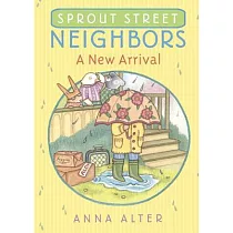 Sprout Street Neighbors： A New Arrival