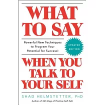 What to Say When You Talk to Your Self