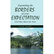 Expanding the Borders of Your Expectation： God Has More for You!