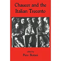 Chaucer and the Italian Trecento