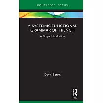 A Systemic Functional Grammar of French： A Simple Introduction