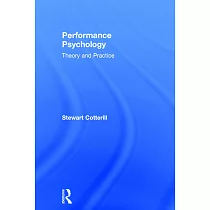Performance Psychology： Theory and Practice