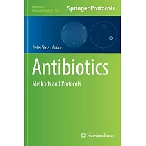 Antibiotics： Methods and Protocols