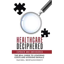 Healthcare Deciphered： Exposed and Uncensored
