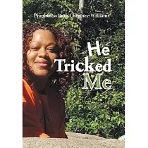 He Tricked Me