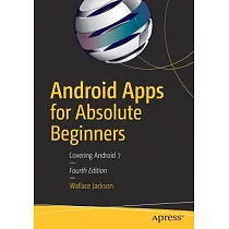 Android Apps for Absolute Beginners： Covering Android 7