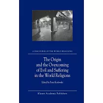 The Origin and the Overcoming of Evil and Suffering in the World Religions