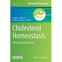 Cholesterol Homeostasis： Methods and Protocols