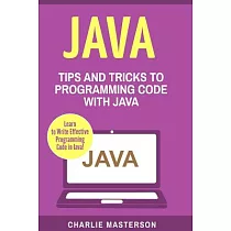 Java： Tips and Tricks to Programming Code With Java