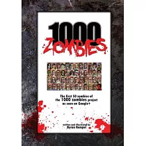 1000 Zombies： The First 50 Zombies of the 1000 Zombie Art Project