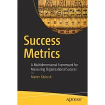 Success Metrics： A Multidimensional Framework for Measuring Organizational Success