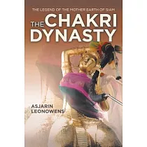 The Chakri Dynasty： The Legend of the Mother Earth of Siam