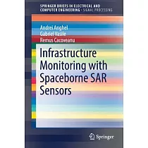 Infrastructure Monitoring With Spaceborne Sar Sensors